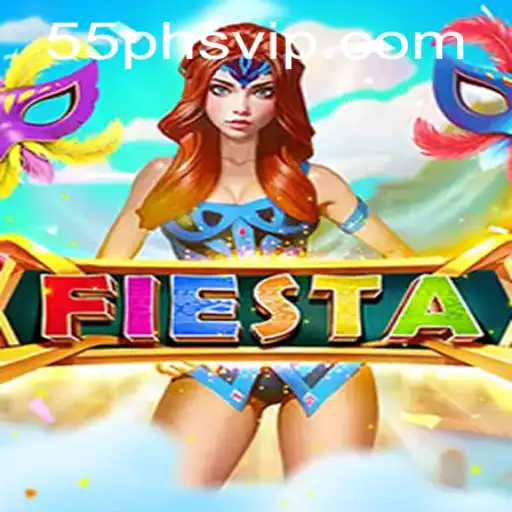 The Exciting Realm of 'Fiesta': A Game Overview Integrated with 55ph.vip